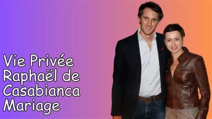 Vie Privée Raphaël De Casabianca Mariage